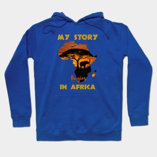 Story Begins In Africa Pride African-American History Month Hoodie